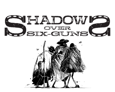 Link to Shadows over Six-Guns product page, a western TTRPG built on Shadowdark RPG